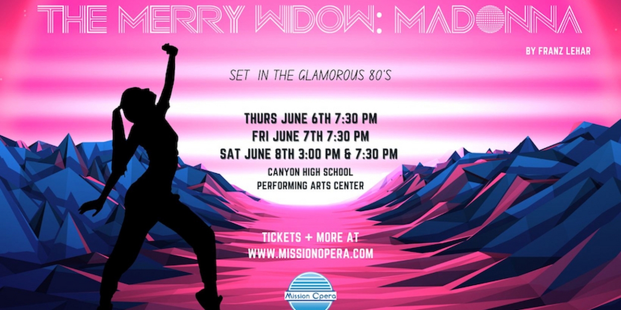 Mission Opera to Present THE MERRY WIDOW: MADONNA in June  Image