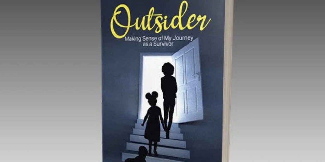 Monica Buchanan Shares Her Personal Journey In New Book OUTSIDER: MAKING SENSE OF MY JOURNEY AS A SURVIVOR  Image