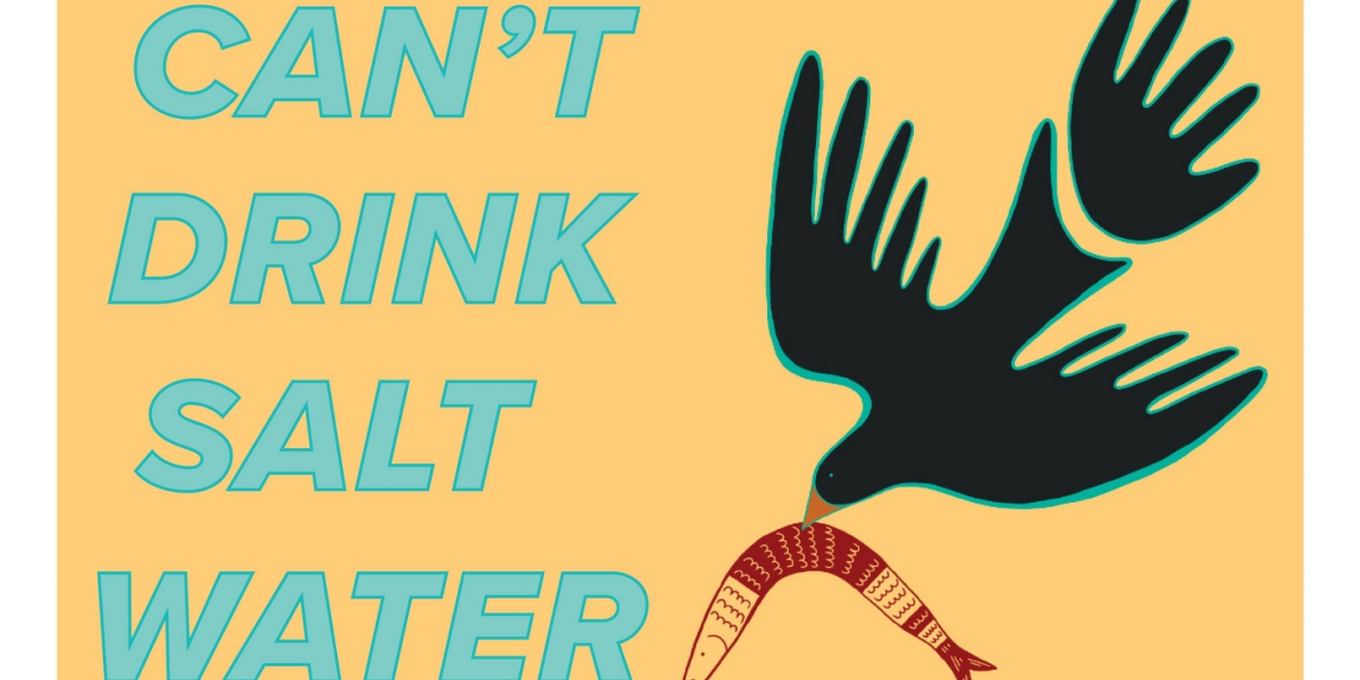 Montana Repertory Theater to Host Staged Reading of  CAN'T DRINK SALT WATER in Missoula Photo