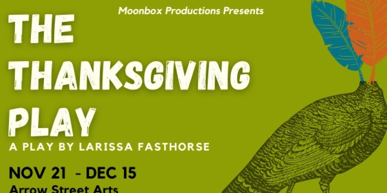 Moonbox Productions To Present THE THANKSGIVING PLAY Photo