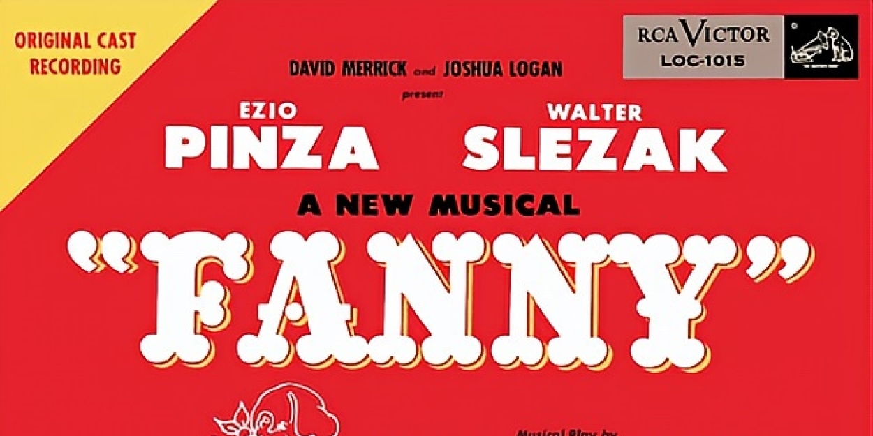 Musical Theatre Melodies Celebrates 70th Anniversary Of FANNY  Image