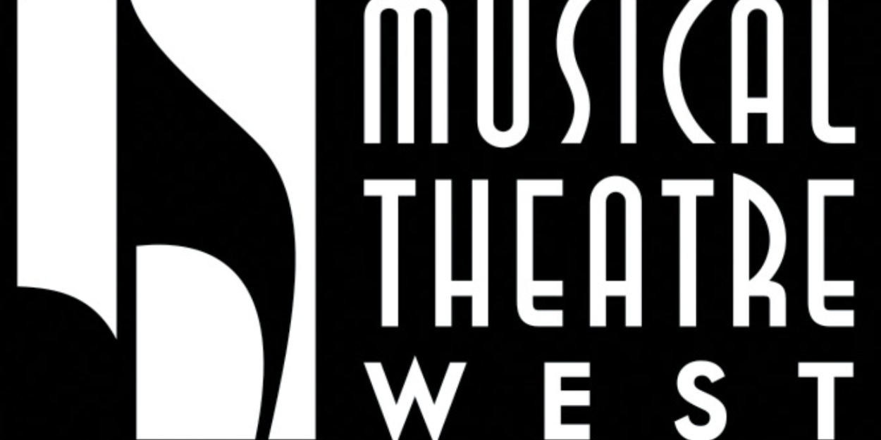 Musical Theatre West Announces Selections For 2024 New Works Program 