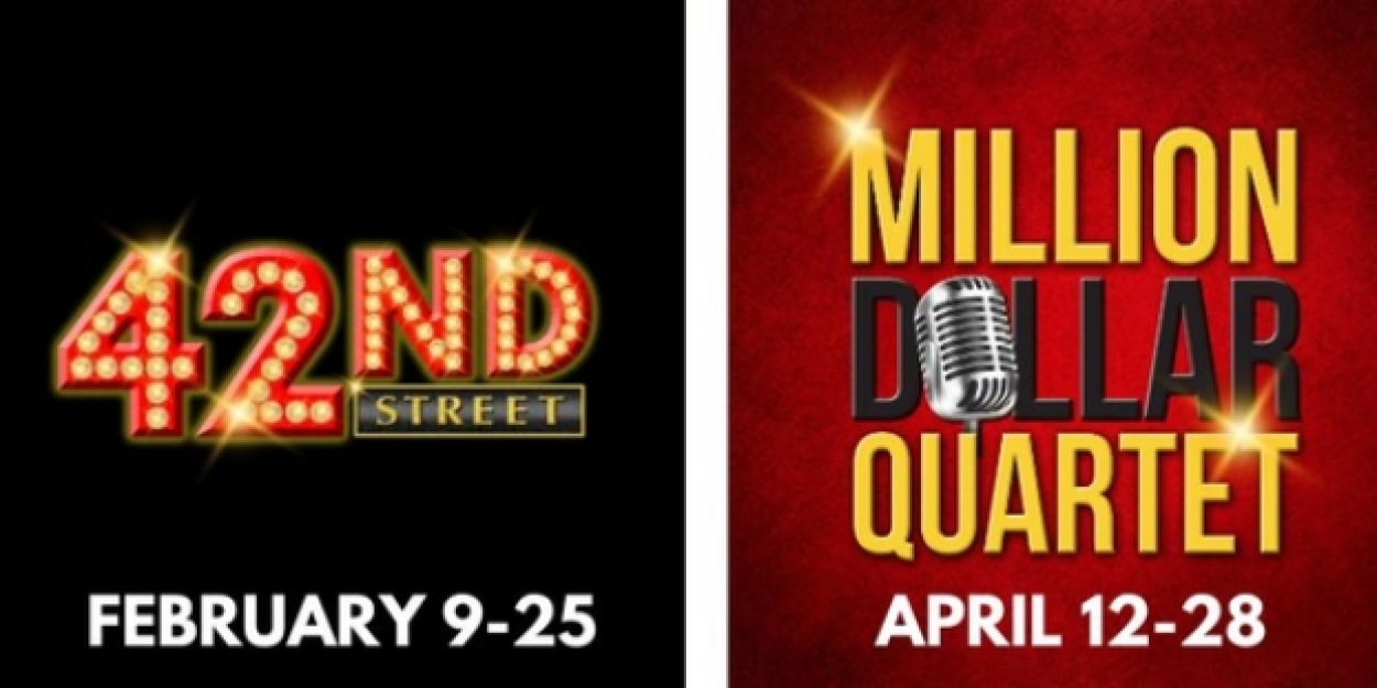 Musical Theatre West to Present 42ND STREET, MILLION DOLLAR QUARTET, and More in 72nd Season 