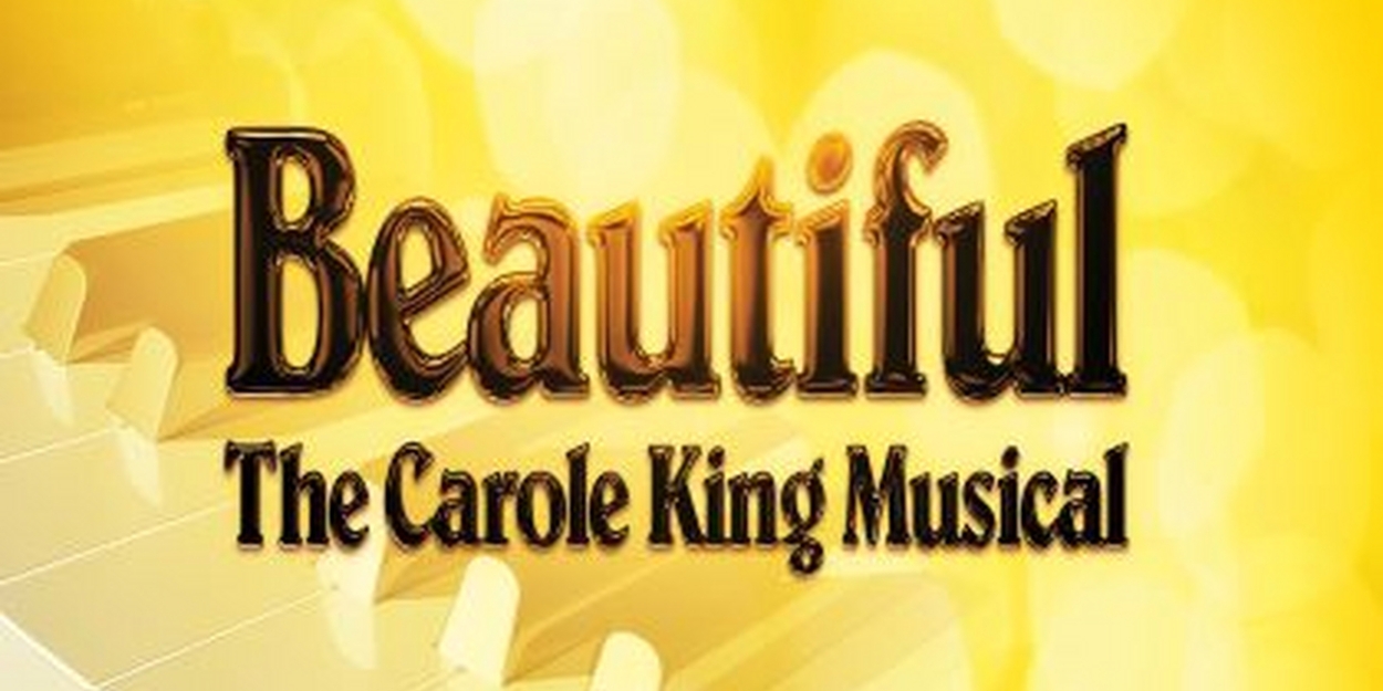 MusicalFare to Present Regional Premiere of BEAUTIFUL: THE CAROLE KING MUSICAL 