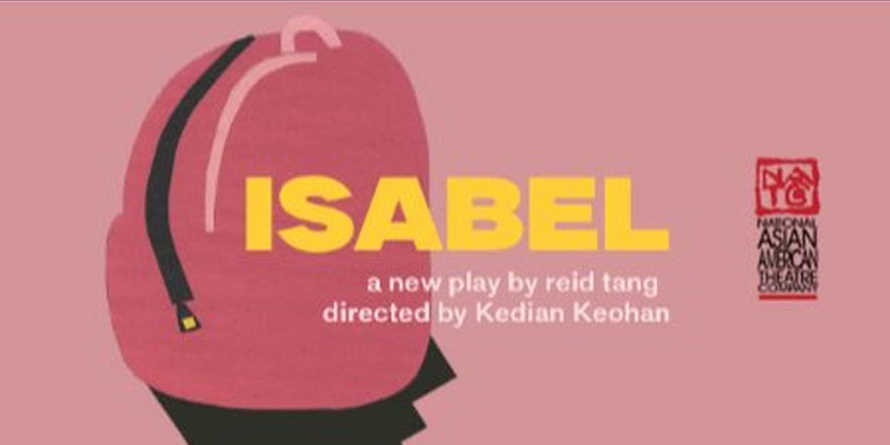 NAATCO to Present World Premiere Of ISABEL By Reid Tang At The Abrons Arts Center 