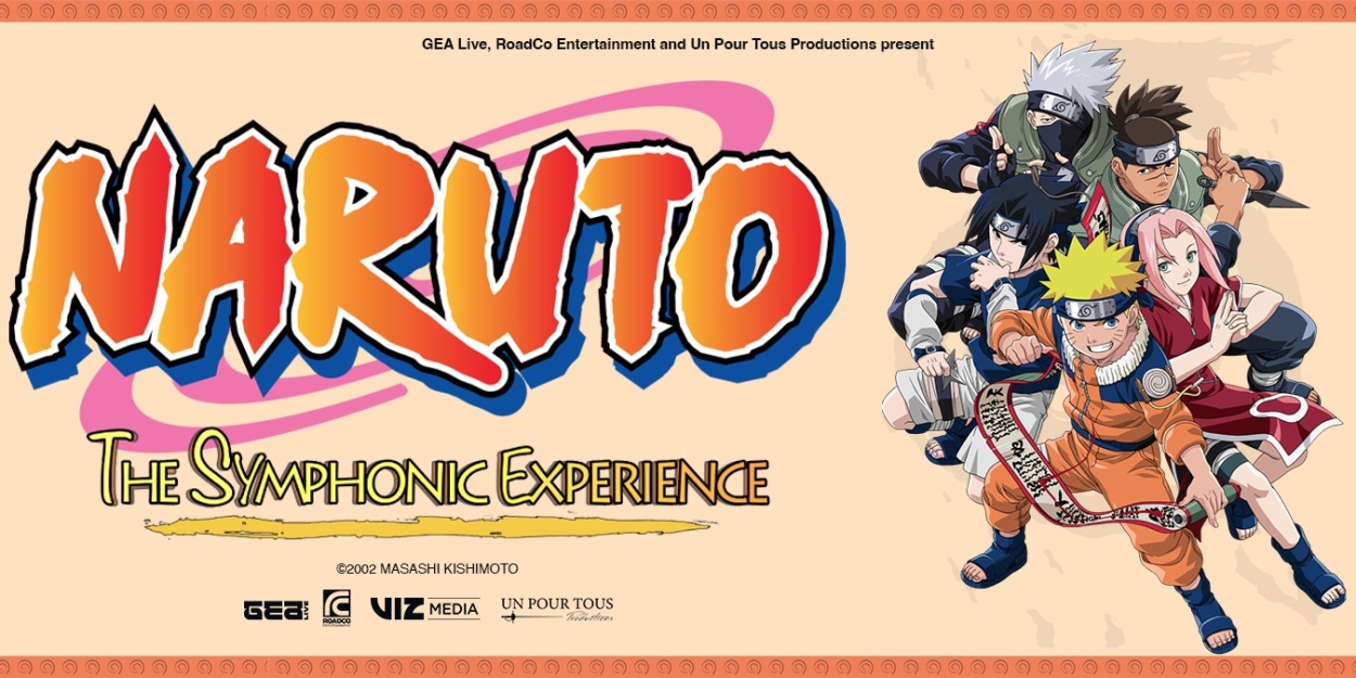 NARUTO THE SYMPHONIC EXPERIENCE Comes To The Jacksonville Center For The Performing Arts This May  Image