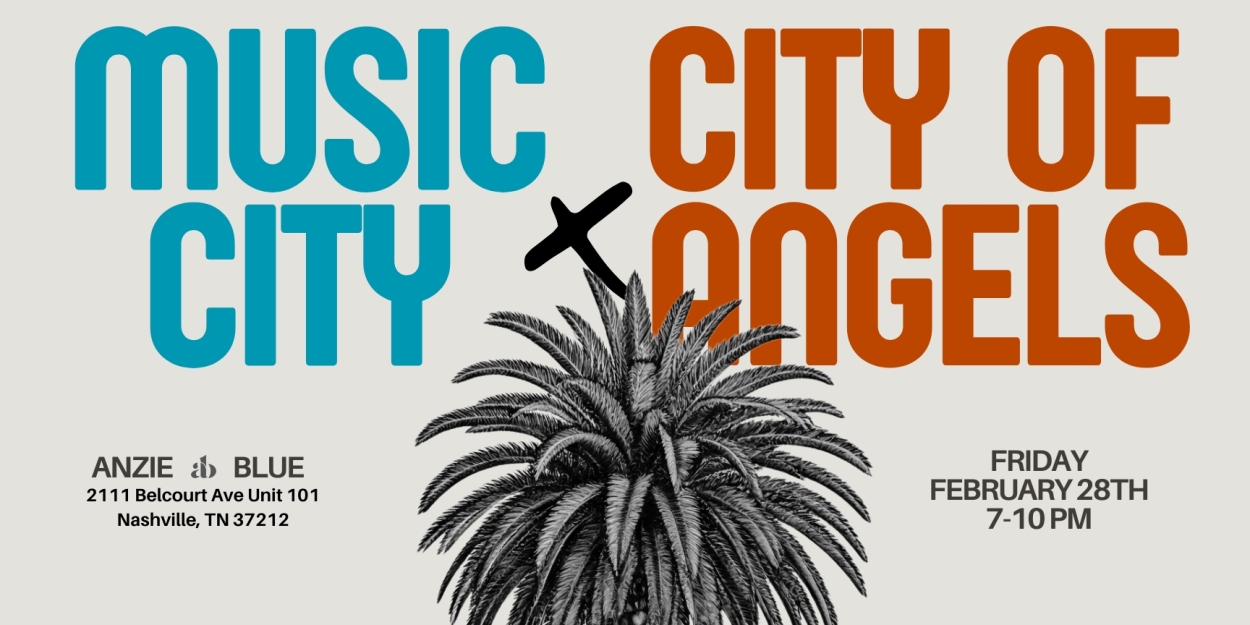 Nashville Artists Come Together For MUSIC CITY X CITY OF ANGELS At Anzie Blue  Image