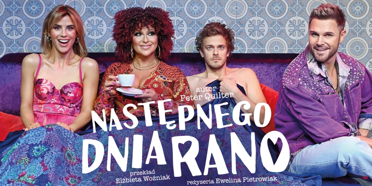 NASTĘPNEGO DNIA RANO Comes to Teatr Capitol Warsaw Photo