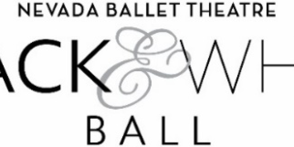 Nevada Ballet Theatre Announces 41st ANNUAL BLACK & WHITE BALL  Image