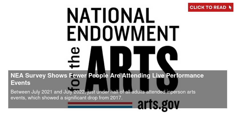 NEA Survey Shows Fewer People Are Attending Live Performance Events - Vimarsana News