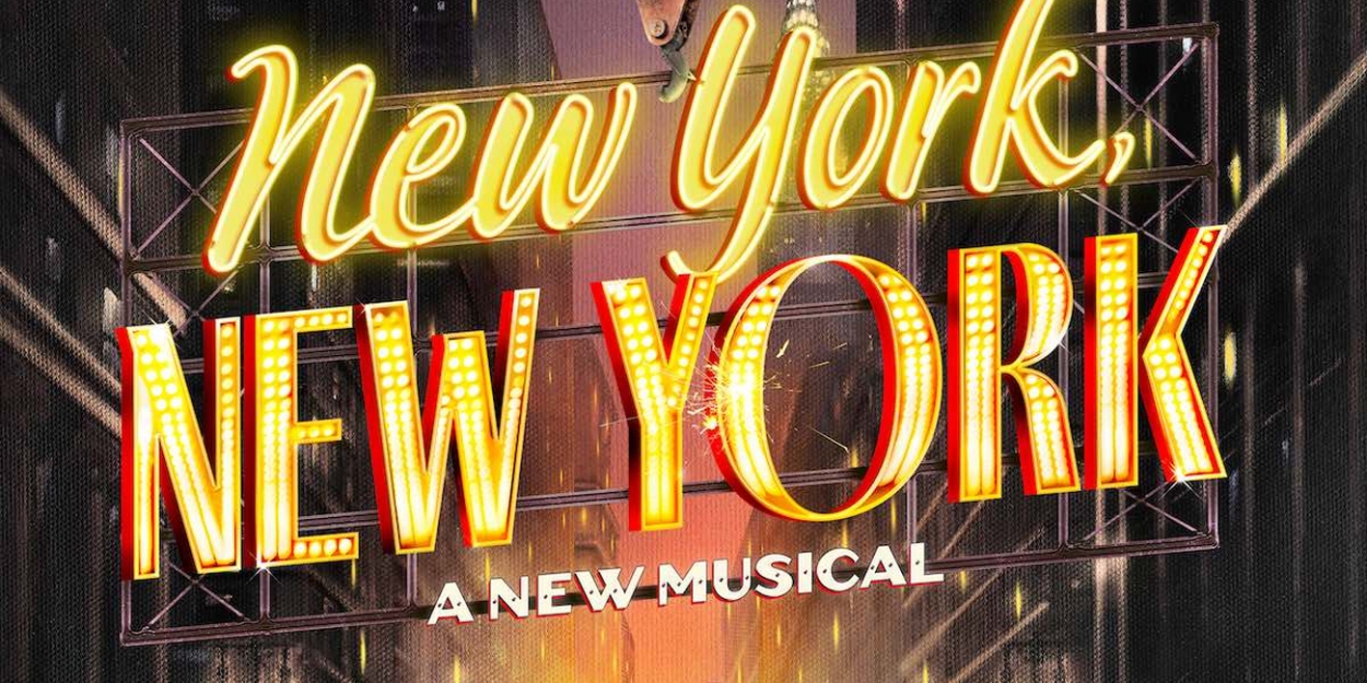NEW YORK, NEW YORK Original Broadway Cast Recording to be Released on 2-Disc CD 
