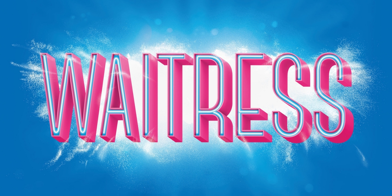 WAITRESS Southern California Regional Premiere Begins In September  Image