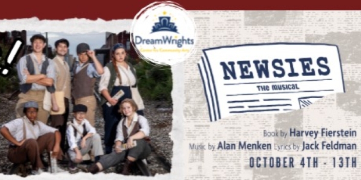 NEWSIES to Open at DreamWrights Center for Community Arts  Image