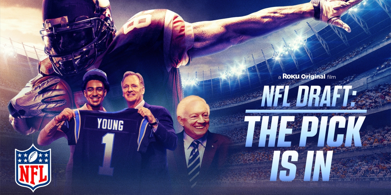 NFL DRAFT: THE PICK IS IN Scores with the #1 Roku Original Documentary Premiere 
