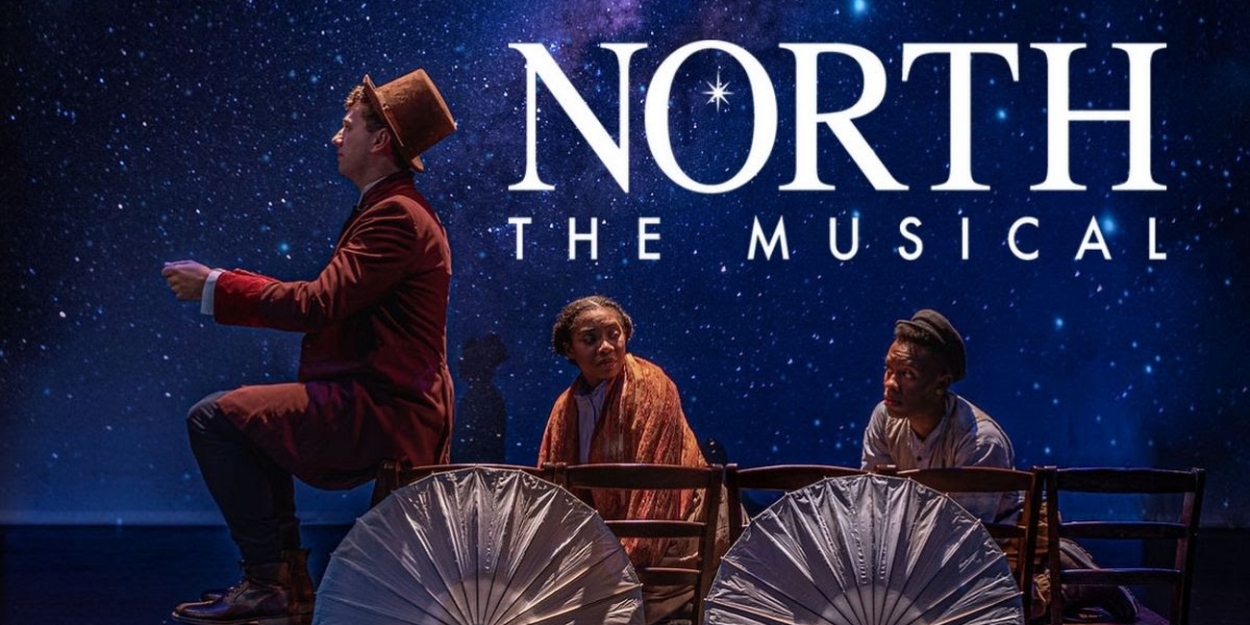 NORTH: THE MUSICAL A Gripping Tale Of Resilience And Triumph Comes To Poway OnStage! 
