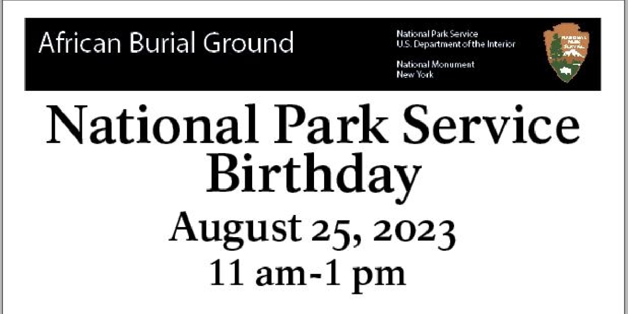 The National Park Service Birthday Announced At The African Burial Ground National Monument  Image