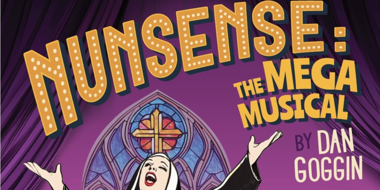 NUNSENSE to be Presented at Mary Moody Northen Theatre in February  Image