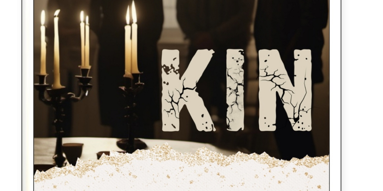 KIN to be Presented at NY Theater Festival This Month  Image