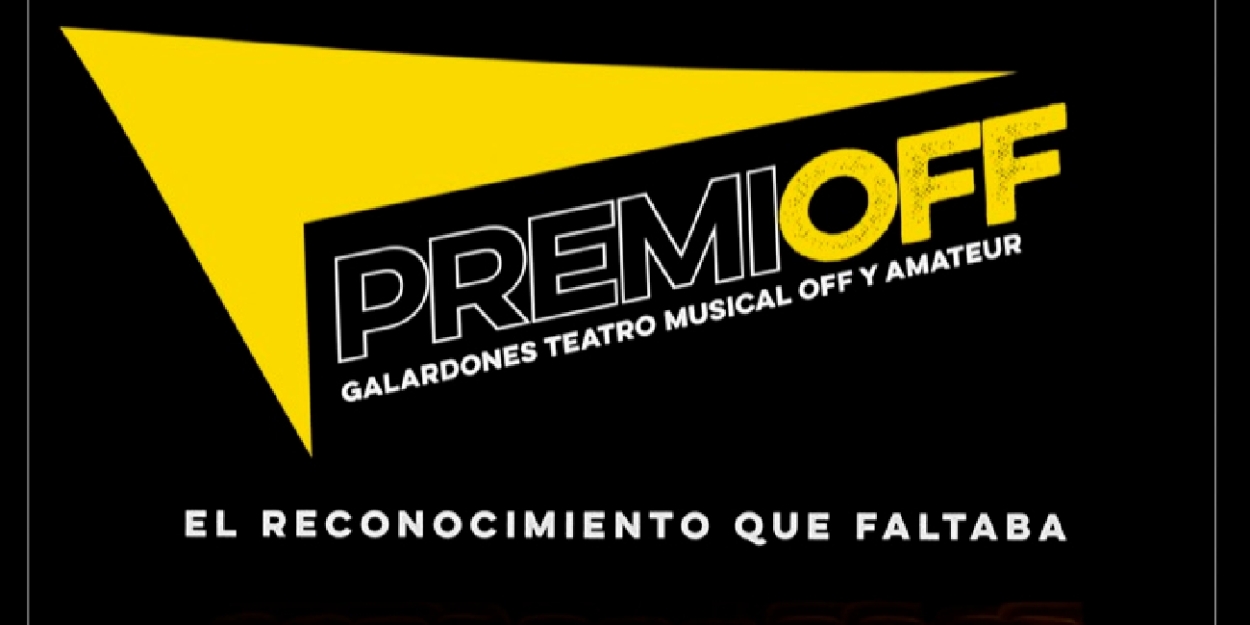 Nacen los PREMIOFF para galardonar el Teatro Musical Off y Amateur Photo