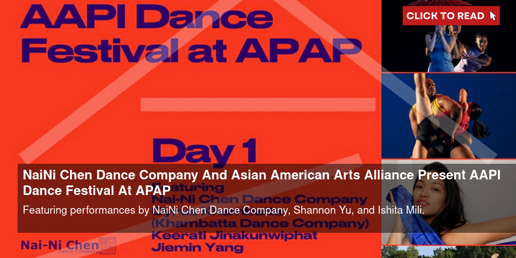 https://cloudimages.broadwayworld.com/columnpiccloud/Nai-Ni-Chen-Dance-Company-And-Asian-American-Arts-Alliance-A4-Present-AAPI-Dance-Festival-At-APAP--1704207343-twitter.jpg