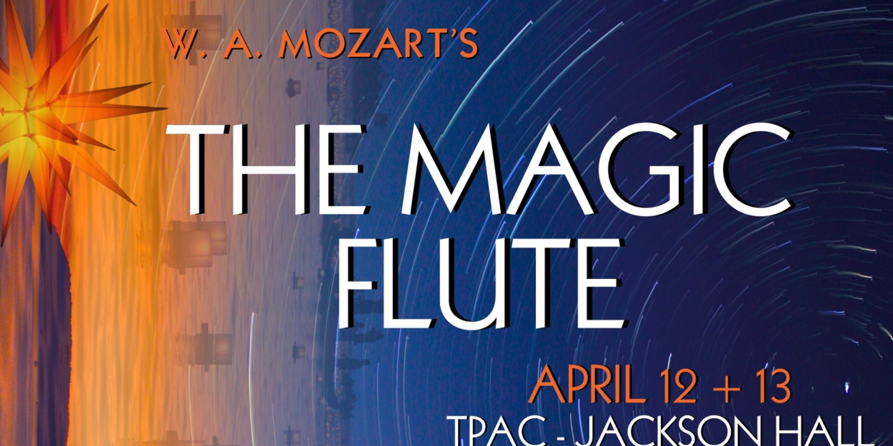 Nashville Opera Will Perform Mozart's THE MAGIC FLUTE 