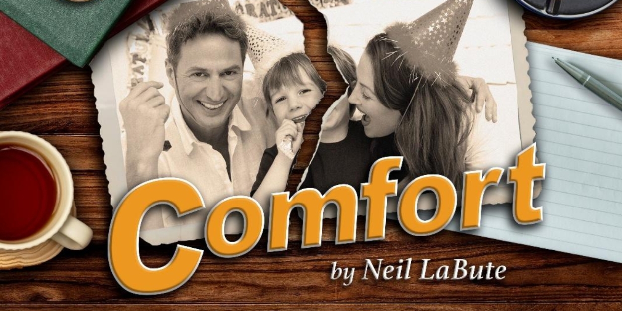 Neil LaBute's COMFORT Begins This April At NJ Rep  Image