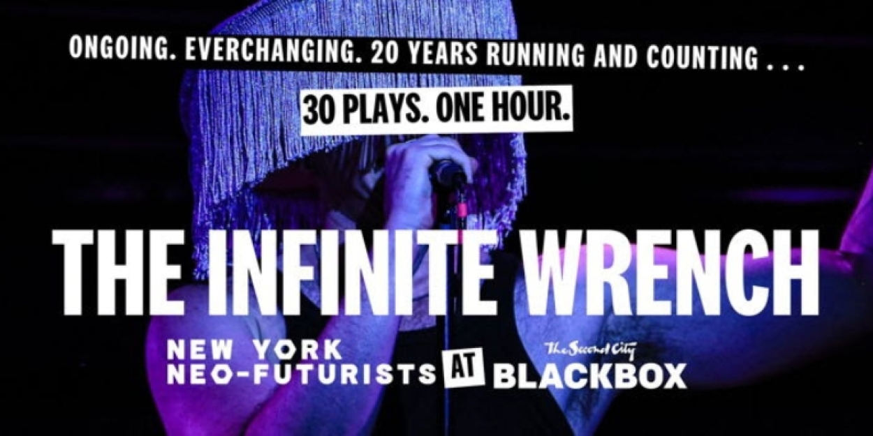 Neo-Futurists Launch THE INFINITE WRENCH at The Second City New York  Image