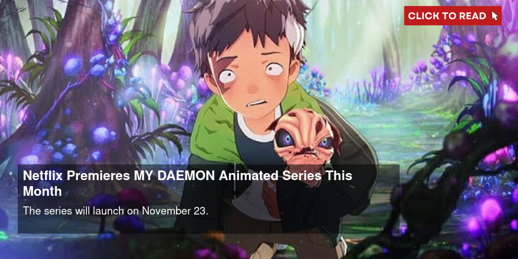 My Daemon é novo anime da Netflix apresentado na Geeked Week 2023