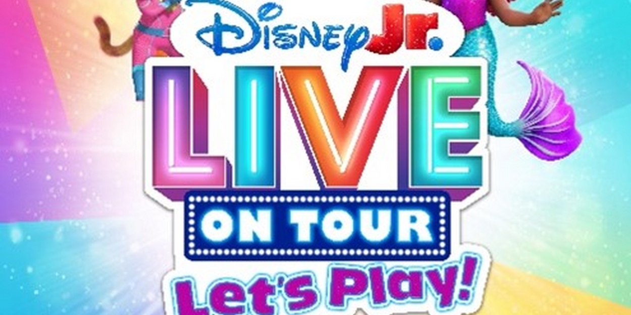 New Disney Live Show, 'Disney Jr. Live On Tour: Let's Play,' To Kick Off This Fall 