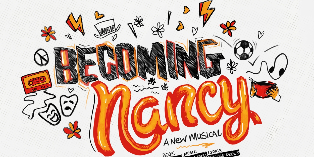 New Musical BECOMING NANCY, Directed and Choreographed by Jerry Mitchell, Will Make its UK Premiere in October 
