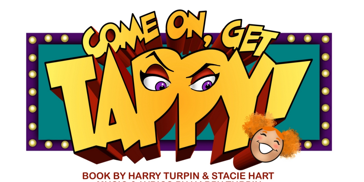 New Musical COME ON, GET TAPPY! Premieres This August!  Image