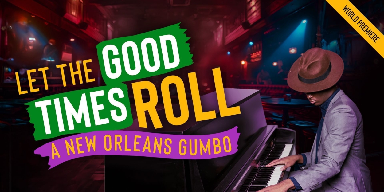 New Musical LET THE GOOD TIMES ROLL Will Debut This Summer and Release Concept Album Photo