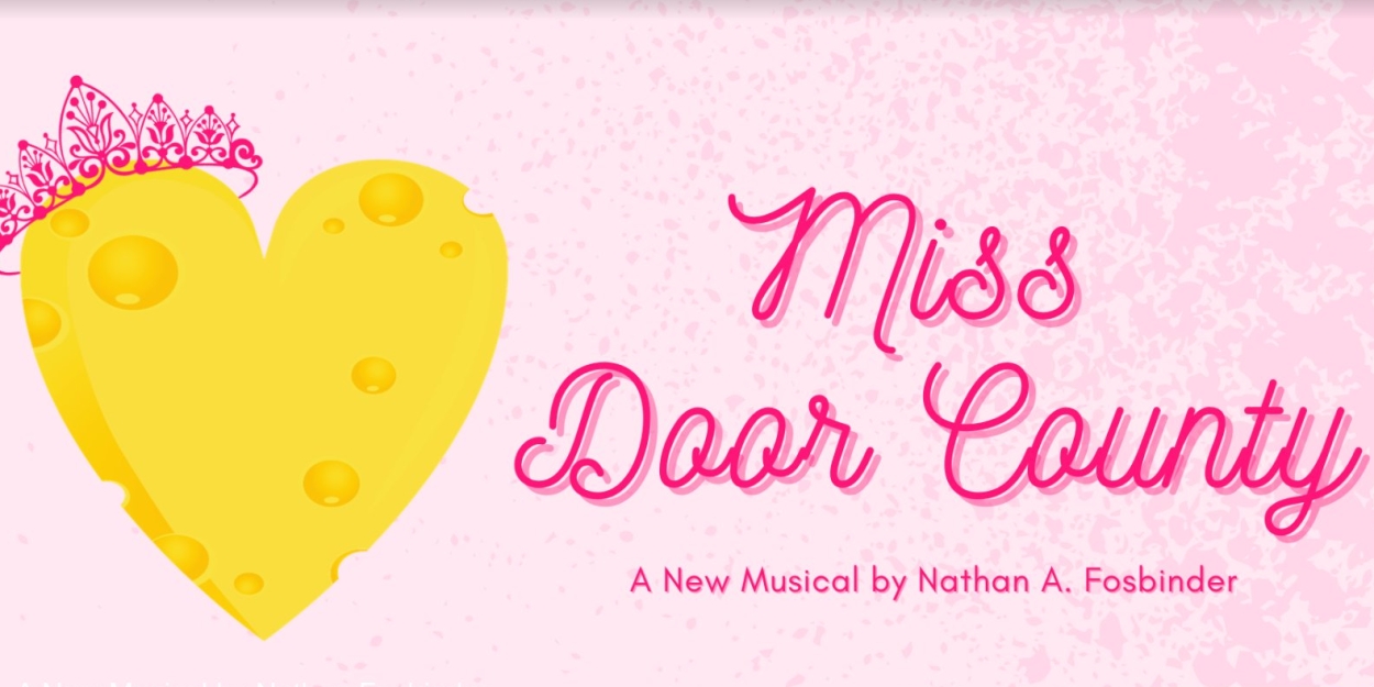New Musical MISS DOOR COUNTY Comes To The Green Room 42 
