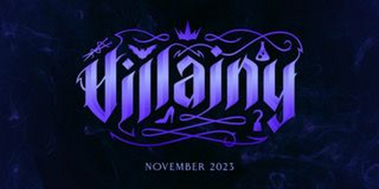 New Musical VILLAINY Premieres in Melbourne in November 