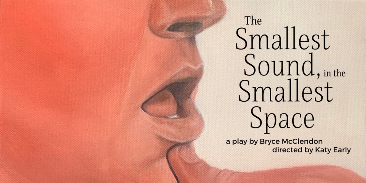 THE SMALLEST SOUND, IN THE SMALLEST SPACE Staged Reading Announced At Lincoln Center  Image