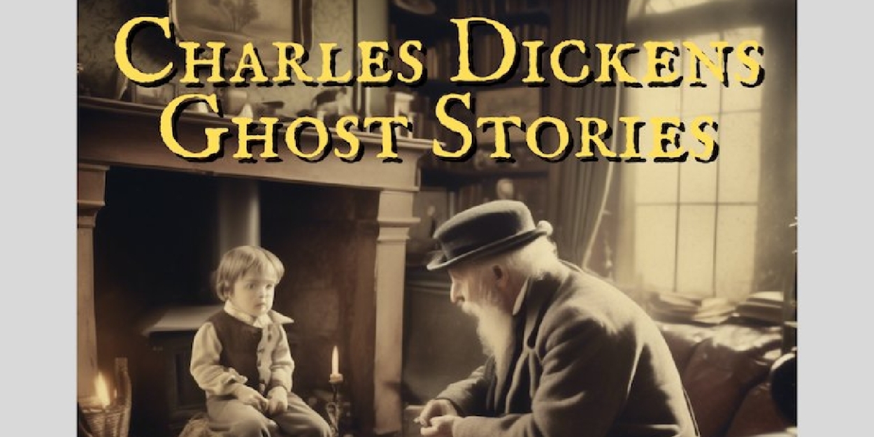 New Peterborough Players Artistic Director Joins Bostnar & Sheldon For DICKENS GHOST STORIES At Park Theatre  Image