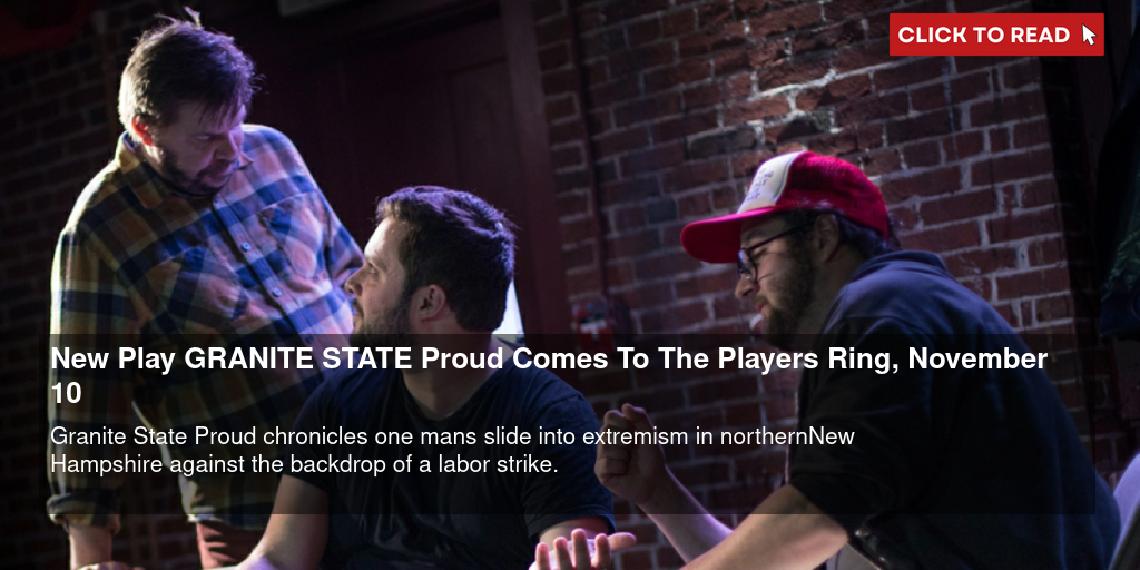 New Play GRANITE STATE Proud Comes To The Players' Ring, November 10 - Vimarsana News