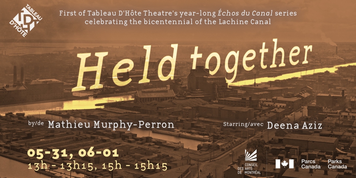New Play HELD TOGETHER Will Celebrate The 200th Anniversary Of The Lachine Canal Photo