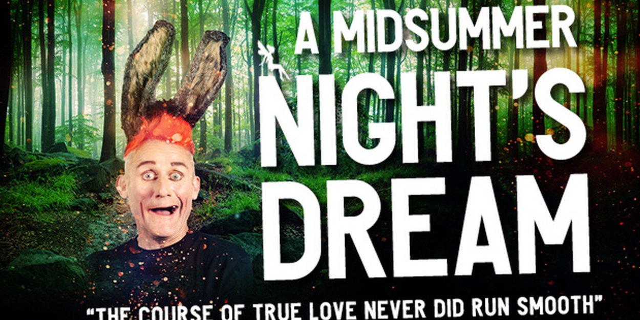 New Production of A MIDSUMMER NIGHT'S DREAM Comes to Everyman Theatre Company 