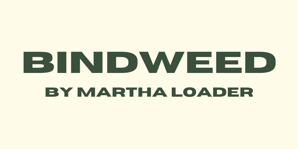 New Production of BINDWEED Comes to Mercury Studio and New Wolsey Theatre Next Year 