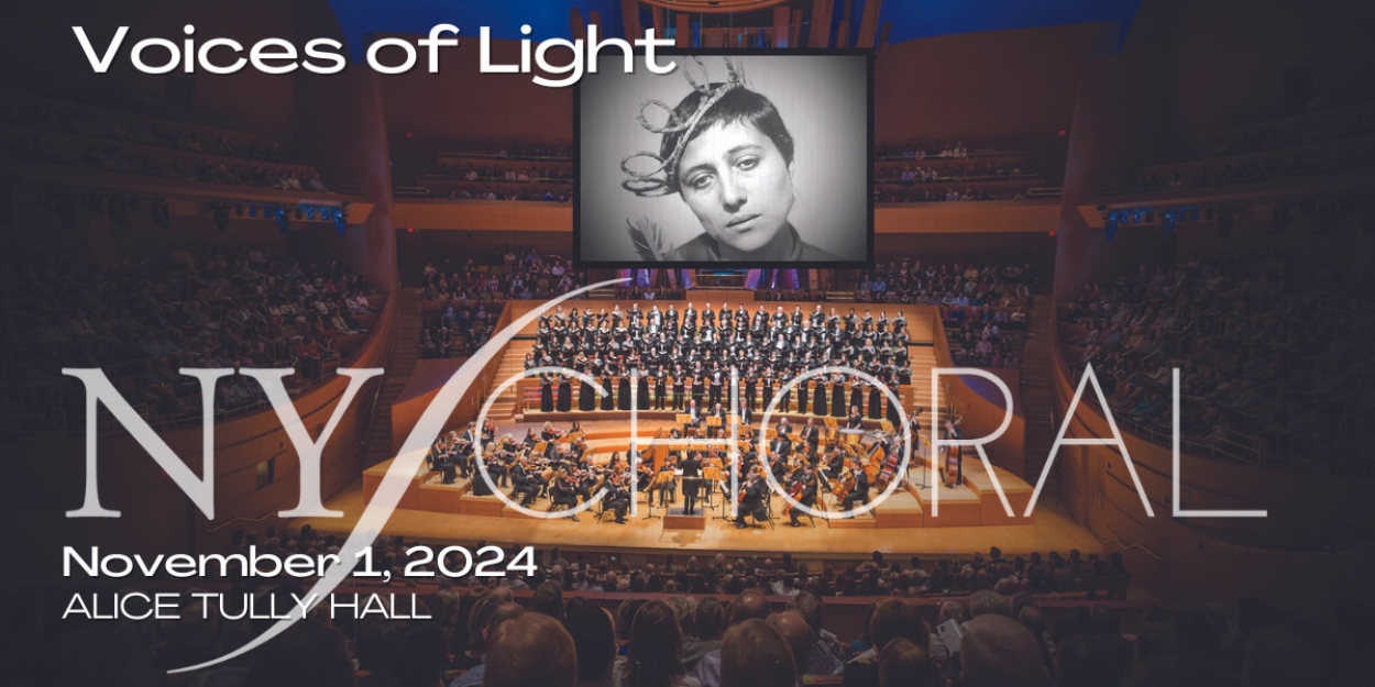 New York Choral Society to Present VOICES OF LIGHT At Alice Tully Hall  Image