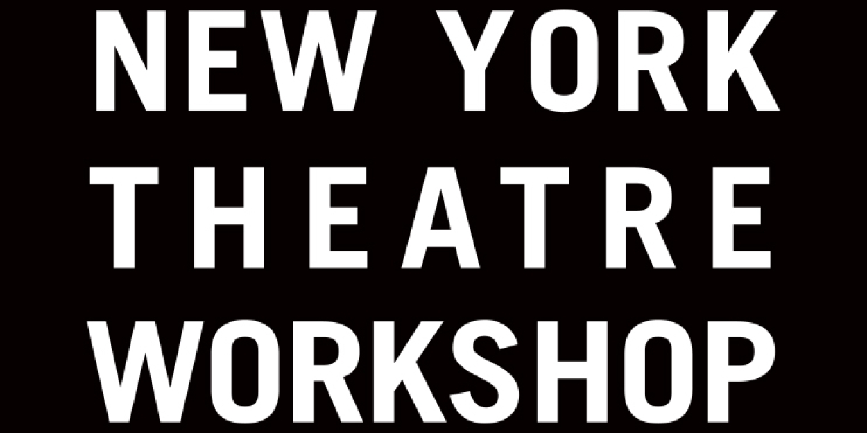 New York Theatre Workshop Announces Additional Performers And Presenters For Their 2025 Annual Gala  Image