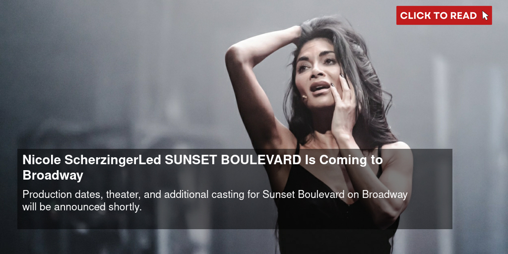 Nicole-Scherzinger-Led-SUNSET-BOULEVARD-