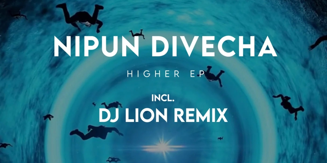 Nipun Divecha Releases 'Higher' EP  Image