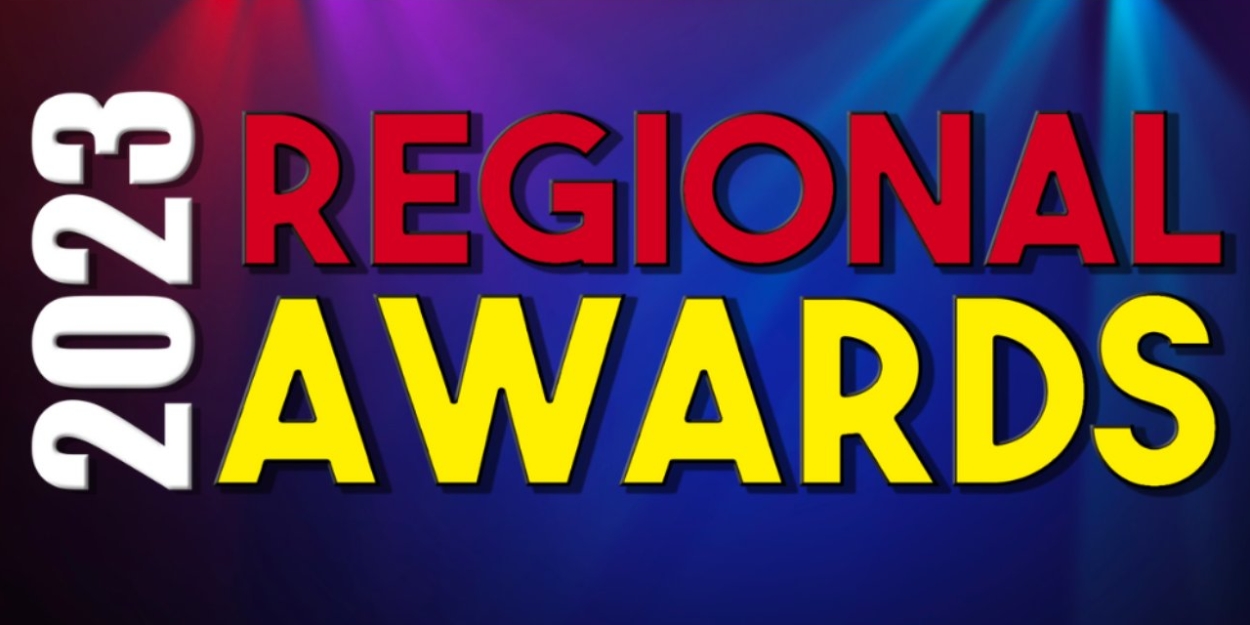 Nominations Open for the 2023 BroadwayWorld Regional Awards Worldwide
