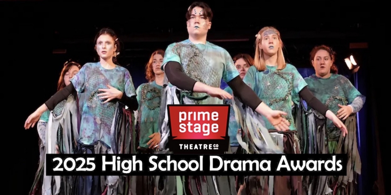 Prime Stage Theatre's 2025 High School Drama Awards Nominees Announced  Image