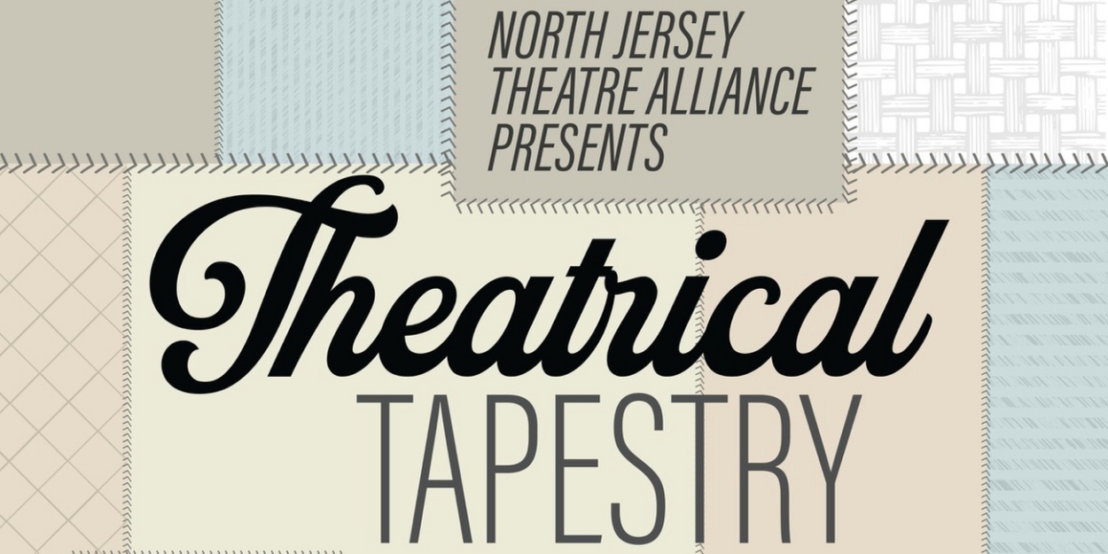 North Jersey Theater Groups Unite For THEATRICAL TAPESTRY At Barrymore Film Center 