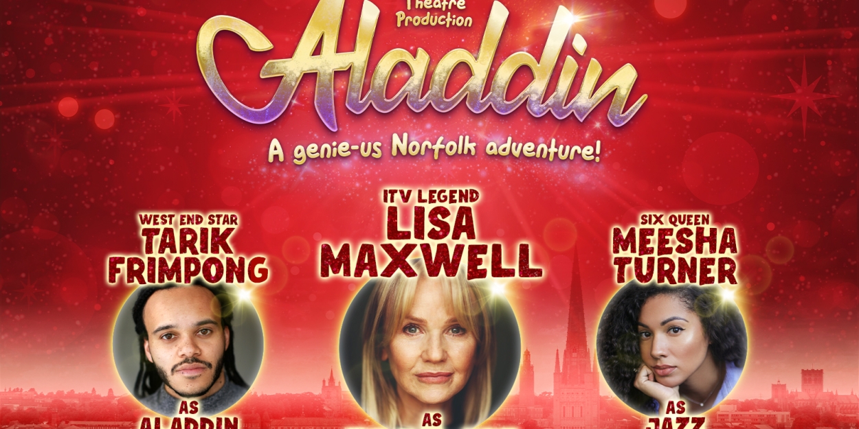 Norwich Theatre ALADDIN Panto Cast Revealed  Image