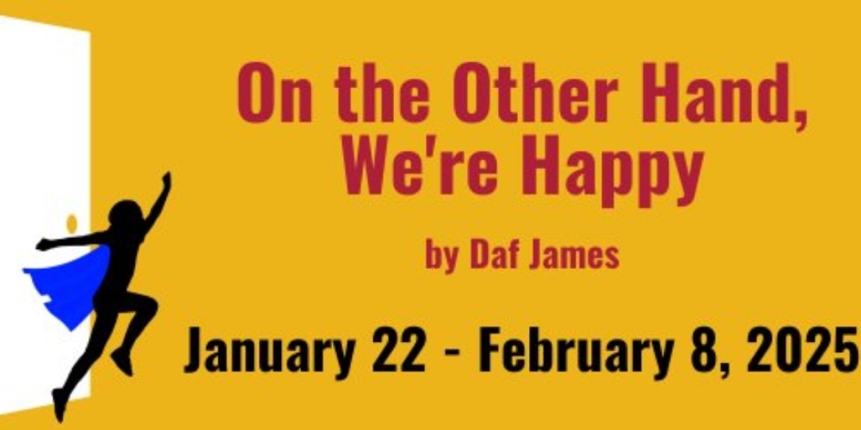 ON THE OTHER HAND, WE'RE HAPPY Comes to Boise Contemporary Theatre Photo