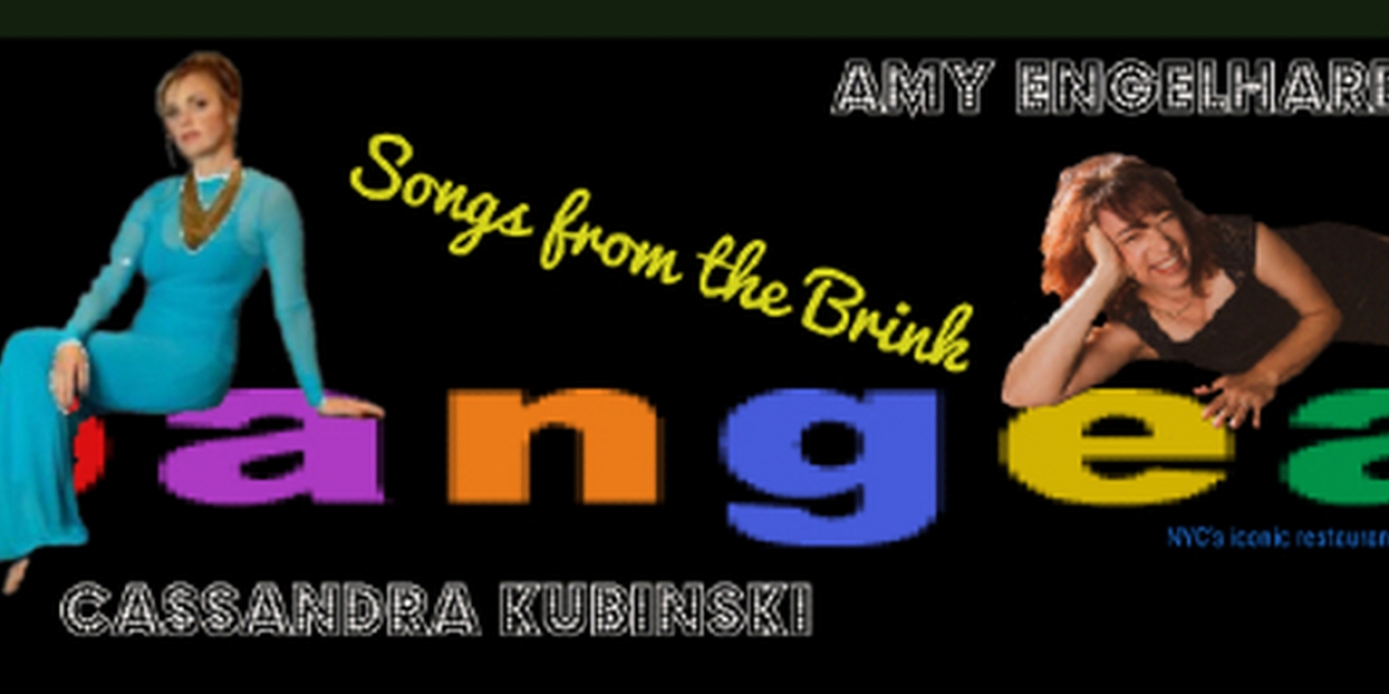 AMY ENGELHARDT & CASSANDRA KUBINSKI: SONGS FROM THE BRINK Comes To Pangea This Week  Image